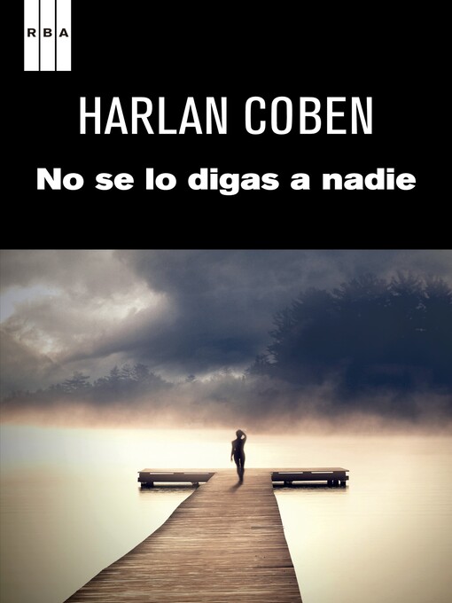 Title details for No se lo digas a nadie by Harlan Coben - Available